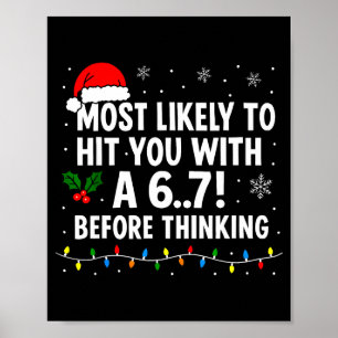 Poster Natal engraçado 6 7 Meme Provavelmente diga 67 par