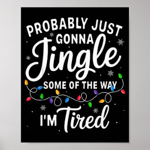 Poster Natal engraçado Provavelmente Jingle Alguma Parte