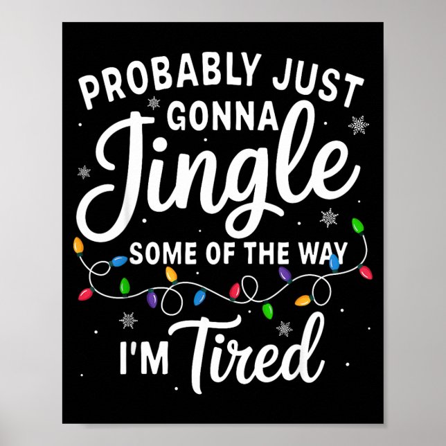 Poster Natal engraçado Provavelmente Tilintar um Pouco Do (Frente)