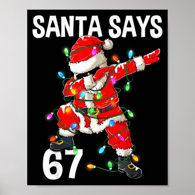 Poster Natal Papai Noel Diz 67 Seis Sete Meme Engraçado F (Frente)