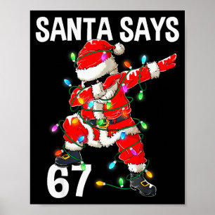 Poster Natal Papai Noel Diz 67 Seis Sete Meme Engraçado F