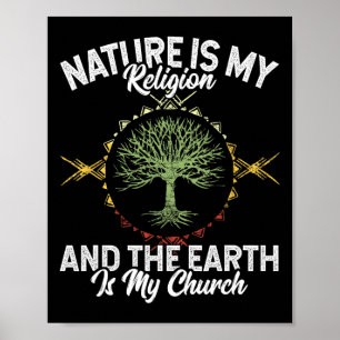 Poster Natureza É Minha Religião Terra É Minha Igreja Nat