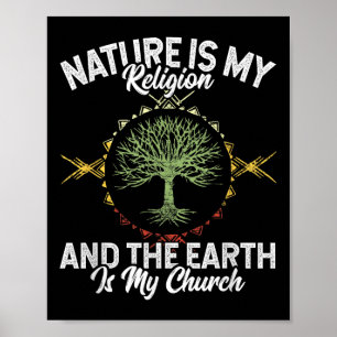 Poster Natureza É Minha Religião Terra É Minha Igreja Nat
