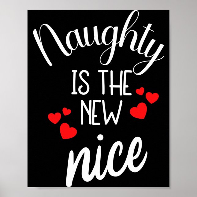 Poster Naughty Is The New Nice Xmas Quote  (Frente)
