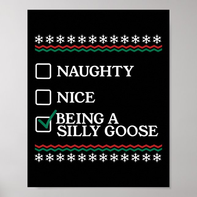 Poster Naughty Nice Ser Um Bobo Goose Engraçado Natal X (Frente)