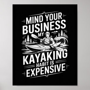 Poster Negócio Da Mente O Hábito De Caiaque É Caro Caiaqu