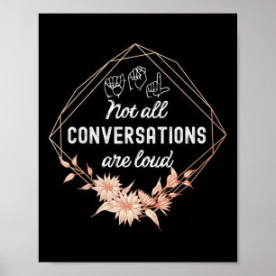 Poster Nem todas as conversas são fortes e florais ASL Da