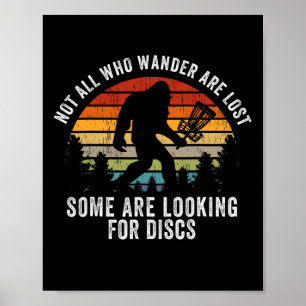 Poster Nem Todos Que Vagam Estão Perdidos Disc Golf Bigfo