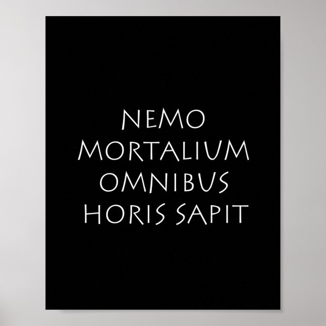 Poster Nemo mortalum omnibus horis sapit (Frente)