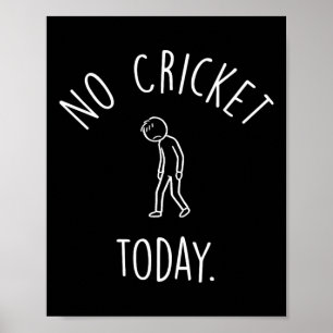 Poster Nenhum Críquete Hoje Figura Triste de Críquete par