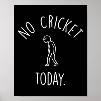 Poster Nenhum Críquete Hoje Figura Triste de Críquete par