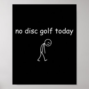 Poster Nenhum Disc Golf Hoje, Jogador Triste Engraçado Pa