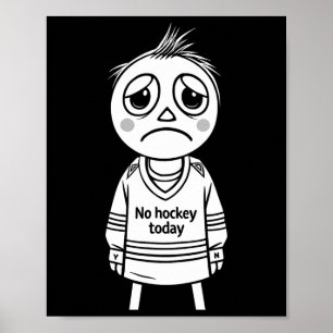 Poster Nenhum Presente Divertido de Hóquei Hoje Para Fãs 