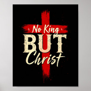 Poster Nenhum Rei Além de Cristo Cruz Ousada Fé Baseada R
