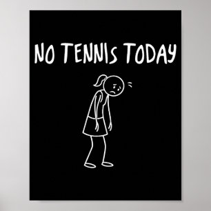 Poster Nenhum Tênis Hoje Figura Triste Engraçada Pun Sarc