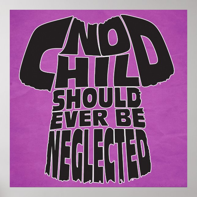 Póster Nenhuma Criança Nunca Deve Ser Negligenciada (Frente)