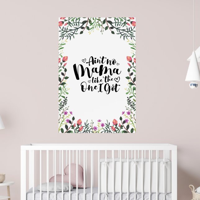 Poster Nenhuma Mãe Como A Que Eu Tenho (Berçário 2)