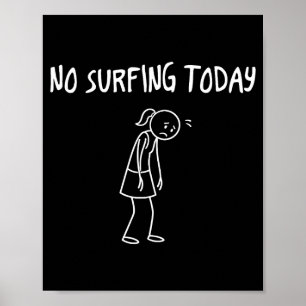 Poster Nenhuma Onda Hoje Figura Triste Divertida Pun Sarc