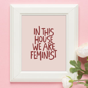 Poster Nesta Casa Somos Feministas Dusty Rose BlushTypo