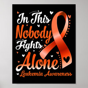 Poster Nesta Família Ninguém Luta Sozinho Com A Leucemia