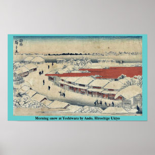 Póster Neve da manhã em Yoshiwara por Ando, Hiroshige