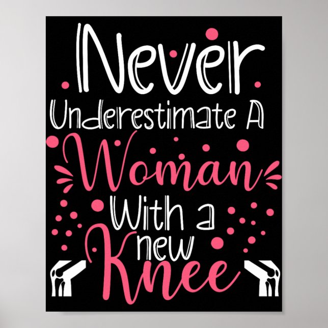 Poster Never Underestimate A Women New Knee Broken Knee S (Frente)