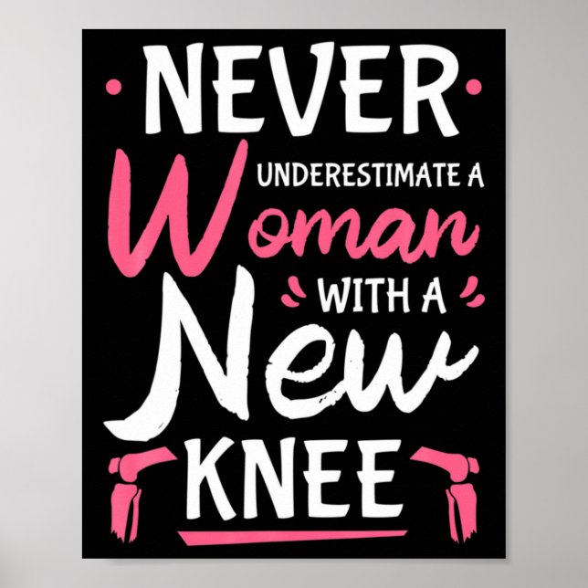 Poster Never Underestimate A Women New Knee Replacement S (Frente)