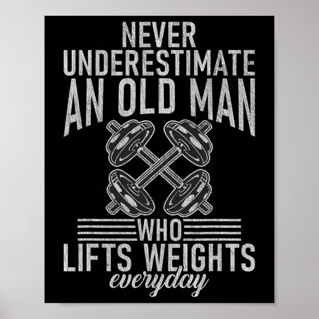Poster Never Underestimate An Old Man Who Lift Weights Bo (Frente)