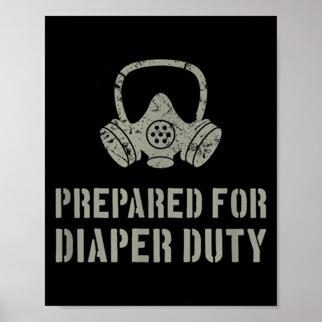 Poster New Dad Prepared For Diaper Duty Funny Small  (Frente)