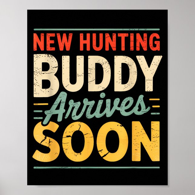 Poster New Hunting Buddy Coming Soon Funny Pregnancy Anno (Frente)