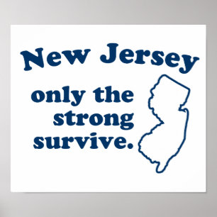 Poster New Jersey Somente Os Fortes Sobrevivem
