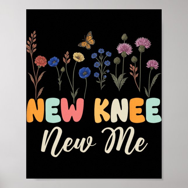 Poster New Knee New Me Funny Knee Surgery Recovery Joke  (Frente)