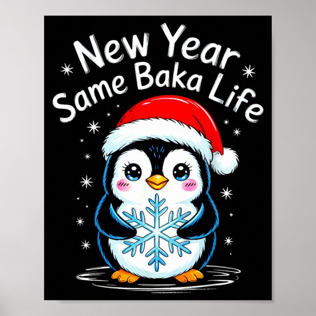 Poster New Year Same Baka Life Penguin Joke  (Frente)
