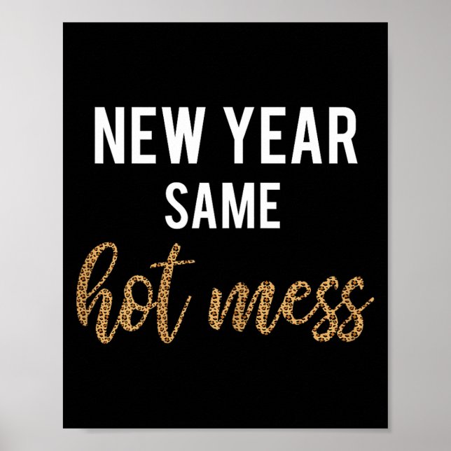 Poster New Year Same Hot Mess Funny 2021 Year Hot Mess  (Frente)