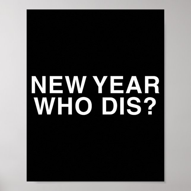 Poster New Year Who Dis_ Funny New Year's Eve Party Decor (Frente)