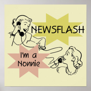 Póster Newsflash eu sou camiseta e presentes de um Nonnie