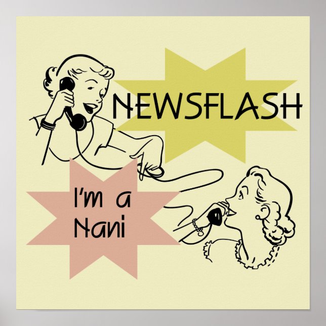 Póster Newsflash eu sou t-shirt e presentes de um Nani (Frente)