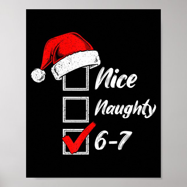 Poster Nice Naughty 6 7 Meme 6 7 Christmas Six Seven Xmas (Frente)