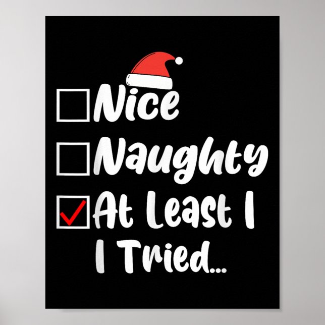 Poster Nice Naughty At Least I Tried Funny Christmas List (Frente)