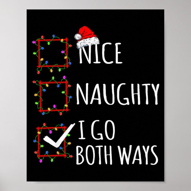 Poster Nice Naughty I Go Both Ways Christmas List Santa C (Frente)