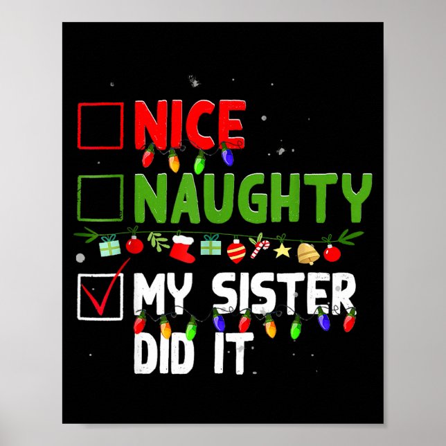 Poster Nice Naughty My Sister Did It Family Xmas Pajama C (Frente)