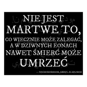 Póster Nie jest martwe... - Cytat z Necronomiconu