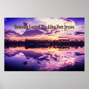 Poster "Ninguém ama-me como você Jesus "