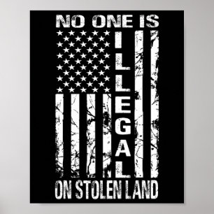 Poster Ninguém é Ilegal em Terra Roubada América Imigrant