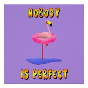 Póster Ninguém é perfeito - flamingo com anel de natação