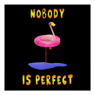 Póster Ninguém é perfeito - flamingo com anel de natação