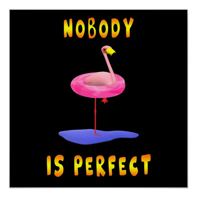 Póster Ninguém é perfeito - flamingo com anel de natação (Frente)