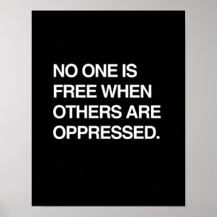 PÓSTER NINGUÉM ESTÁ LIVRE QUANDO OUTRO OPPRESSED