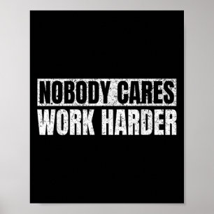 Poster Ninguém se Importa Trabalhe Mais Motivação Militar