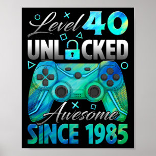 Poster Nível 40 Desbloqueado Incrível Desde 1985 40º Aniv